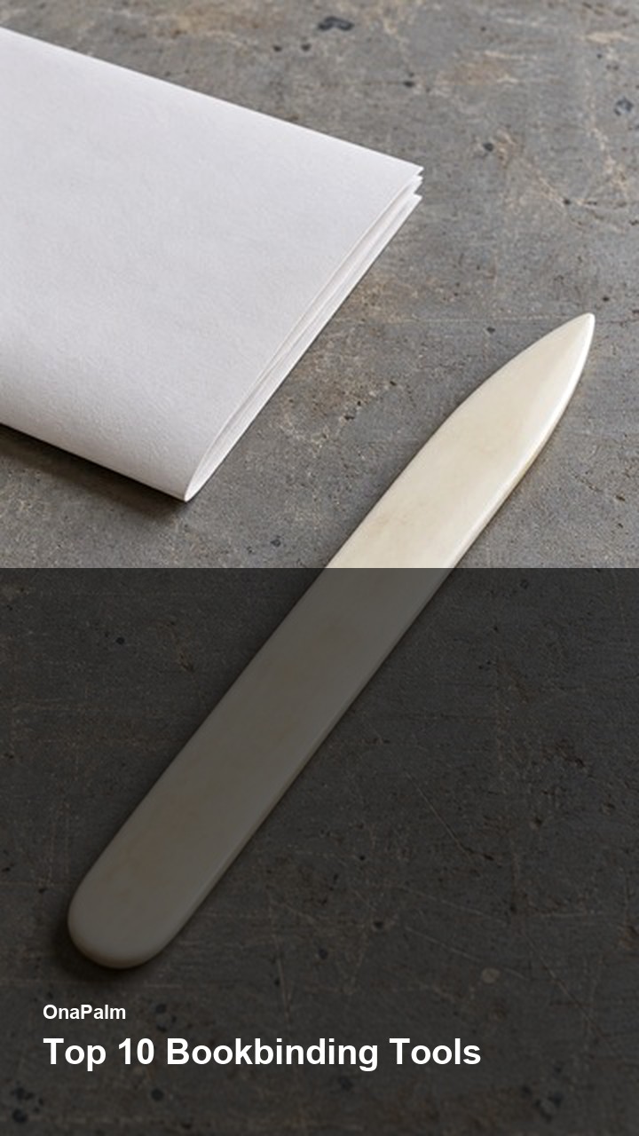 Top 10 Bookbinding Tools — 2:3