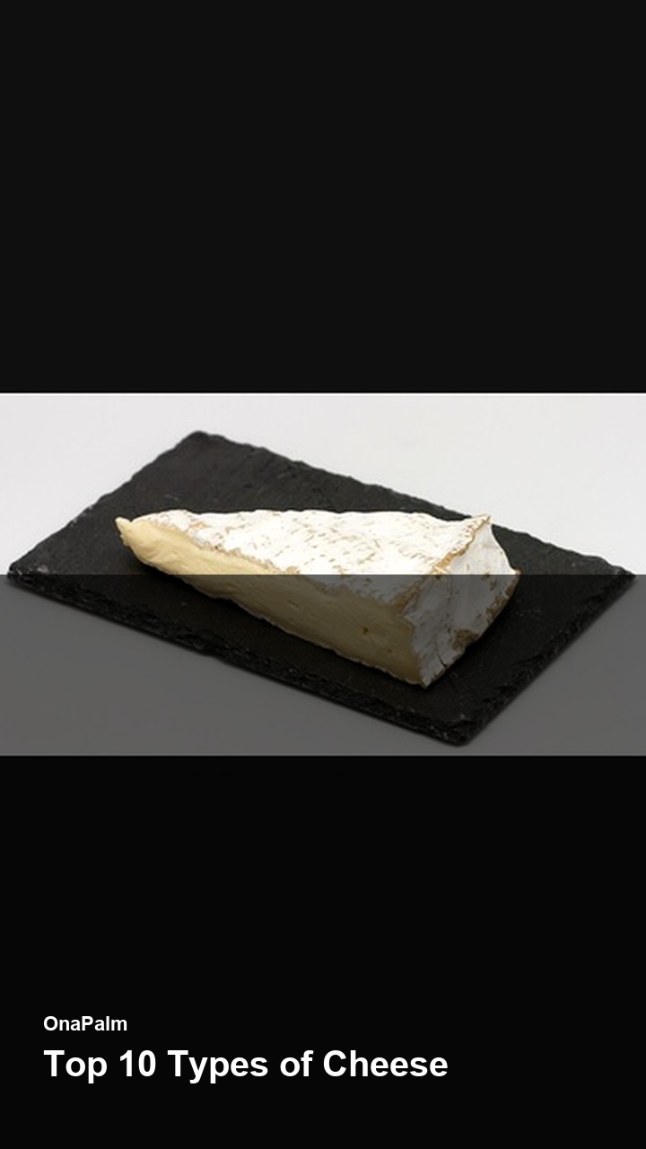 Top 10 Types of Cheese — 2:3