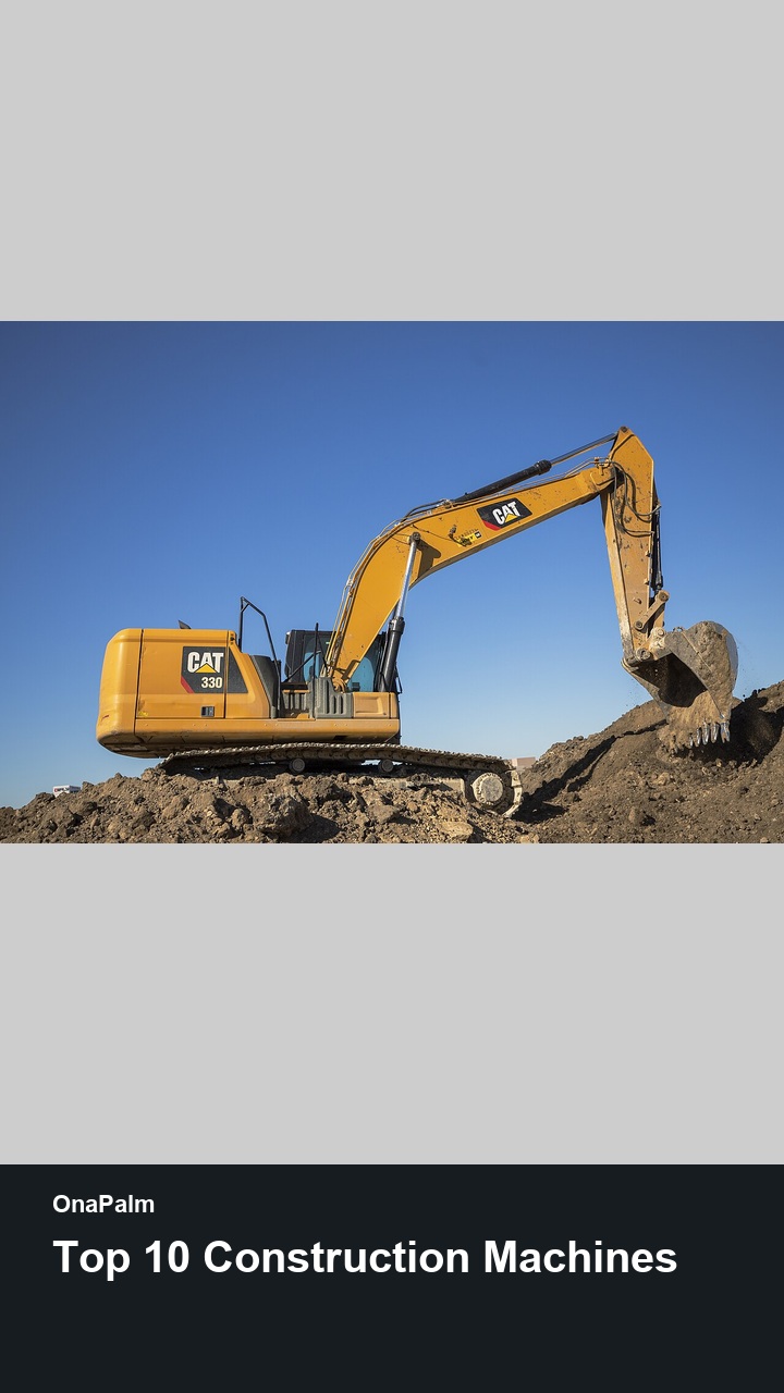Top 10 Construction Machines