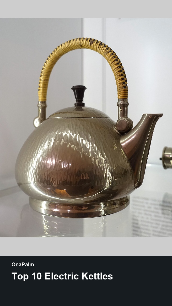 Top 10 Electric Kettles: Shapes and Designs