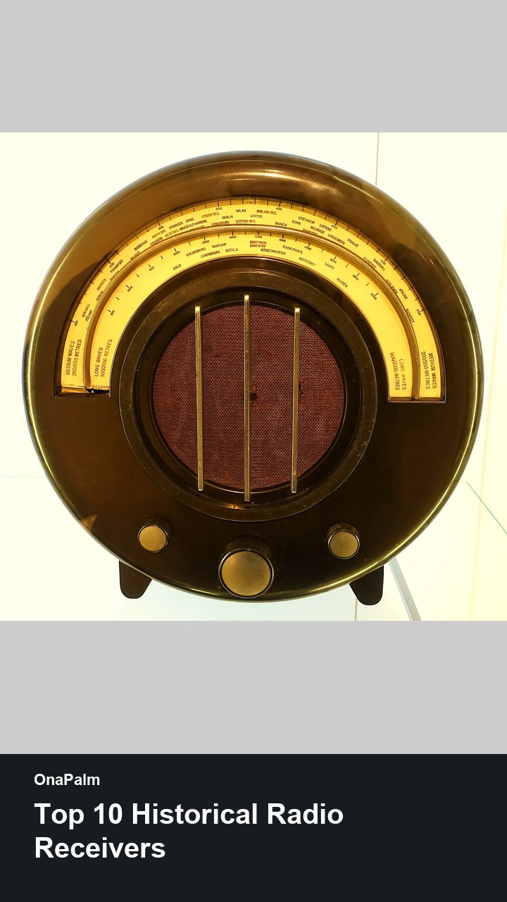 Top 10 Historical Radio Receivers — 2:3