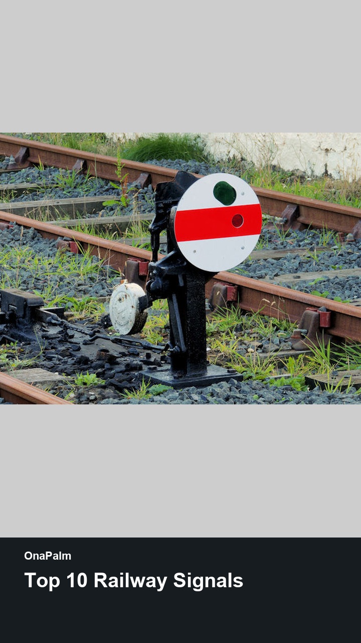 Top 10 Railway Signals — 2:3