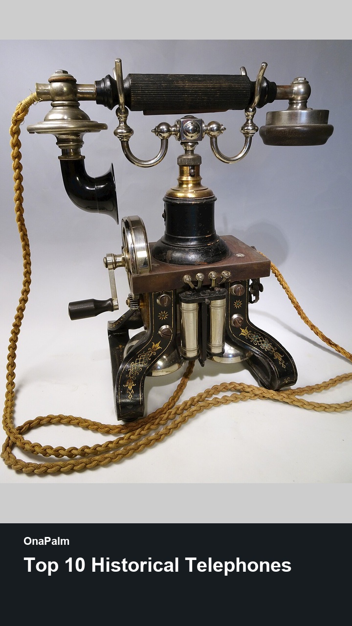 Top 10 Historical Telephones — 2:3