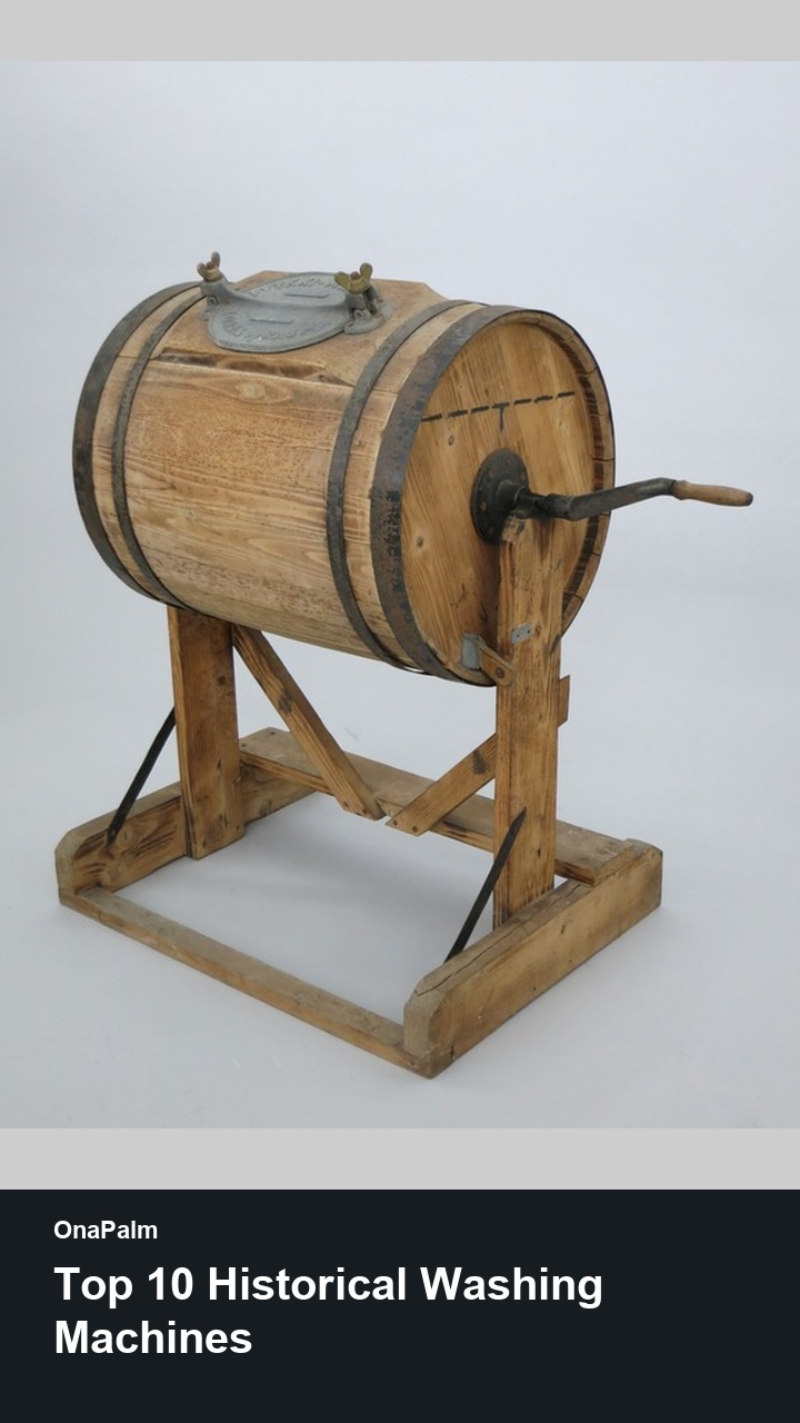 Top 10 Historical Washing Machines — 2:3