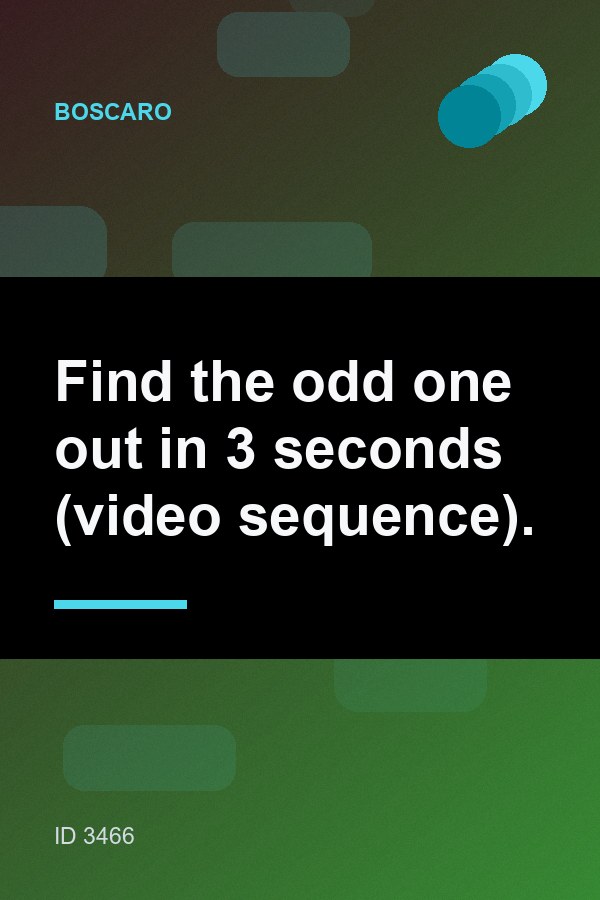 Find the odd one out in 3 seconds (video sequence).
